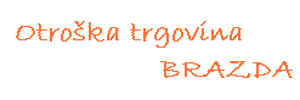 Otroška komisijska trgovina Brazda Otroška komisijska trgovina Brazda